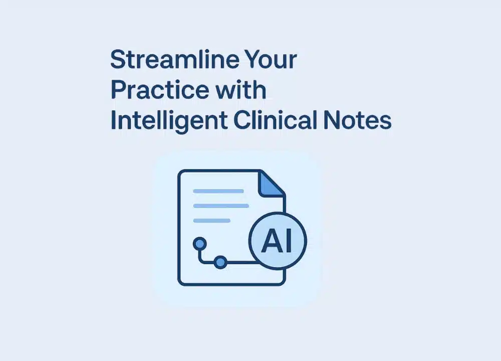 Text reads "Streamline Your Practice with Intelligent Clinical Notes" above an icon of a paper featuring clinical notes, AI, and data graph symbols.